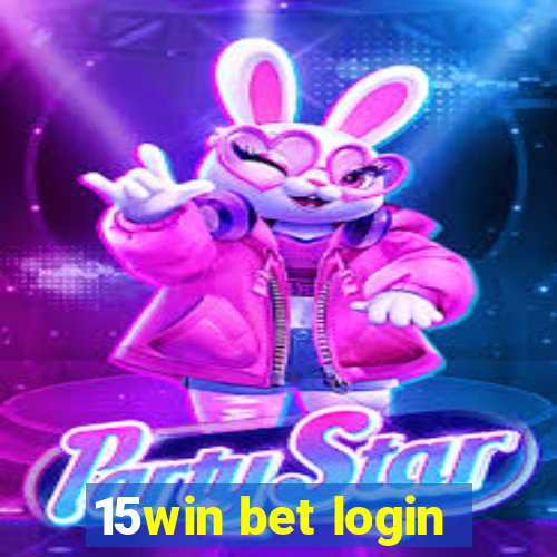 15win bet login